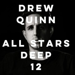 Drew Quinn - May 2021 All Stars Deep Edition Mix 12