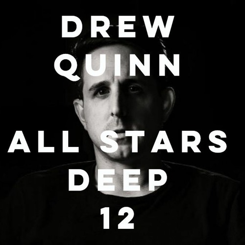 Drew Quinn - May 2021 All Stars Deep Edition Mix 12