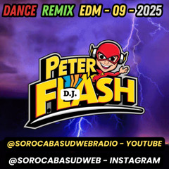 DANCE REMIX EDM 01 2025 DJ PETER FLASH 09-2025