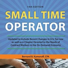 PDF READING Small Time Operator: How to Start Your Own Business. Keep Your Books. Pay Your Taxes.