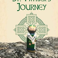 [VIEW] KINDLE PDF EBOOK EPUB St. Patrick's Journey (Peg Saints) by  Calee M Lee &  Calee M Lee 💔