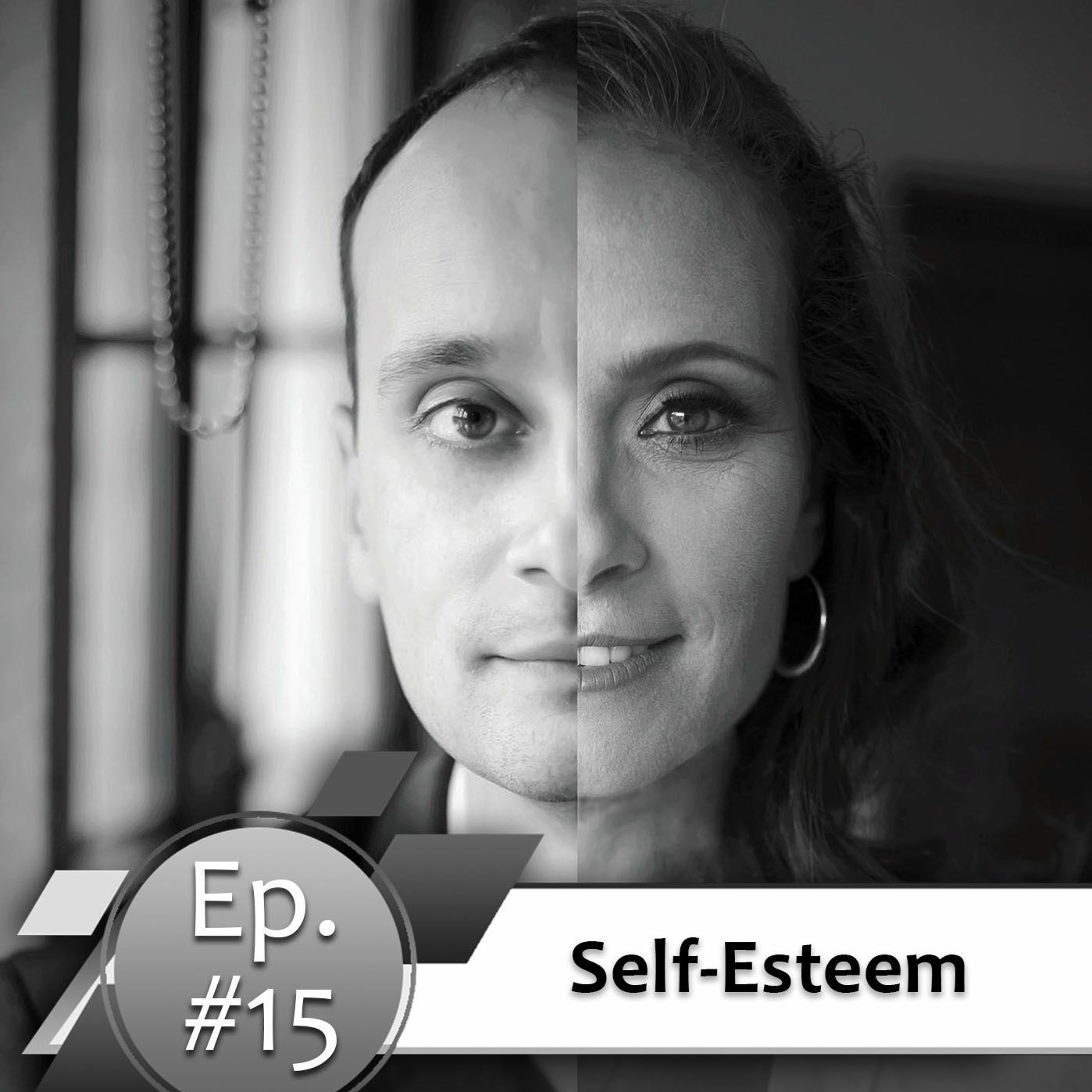 Episode #15. Self-Esteem