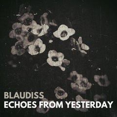 BlauDisS - Echoes From Yesterday