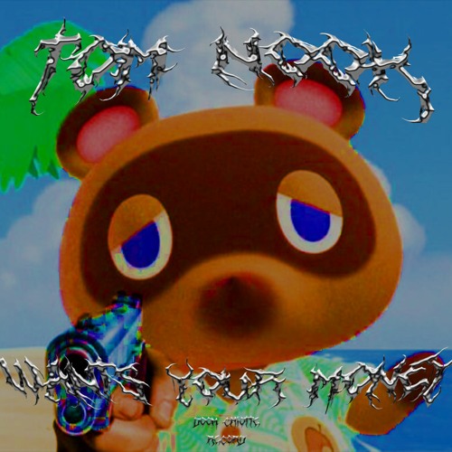 TOM NOOK WANTS YOUR MONEY