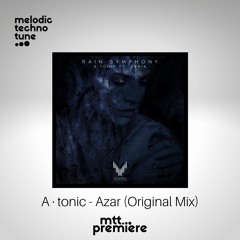 mtt PREMIERE : A · Tonic - Azar (Original Mix) | Valkyria Records |