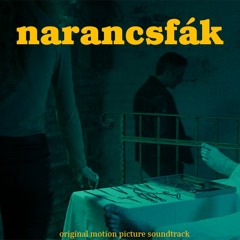 Narancsfák - Short Film Soundtrack - Main Title