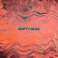 EMPTY HEAD (feat. Kroy & Cadence Weapon)