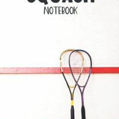 [Free] EPUB 📮 Squash Notebook: Cute Notebook Gift For Squash Players and Lovers and
