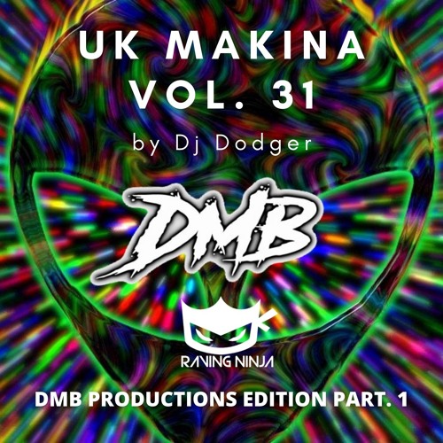 UK Makina Vol. 31 DMB Productions Edition Part 1 by Dj Dodger (Tracklist in description+FreeDL)