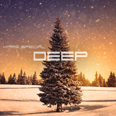 DEEP [XMAS SPECIAL] Deepest tracks