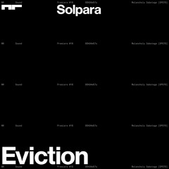 Premiere: Solpara - Eviction [OP070]