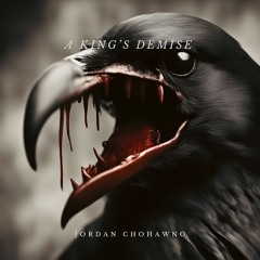 04 A Kings Demise