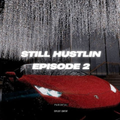 STILL HUSTLIN EP. 2 | PUNJABI RAP HITS TRAP MASHUP 2025