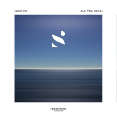 Grafine - All You Need
