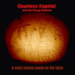 Countess Kapnist and the Young Pioneers