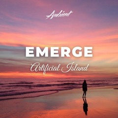 Artificial Island - Emerge