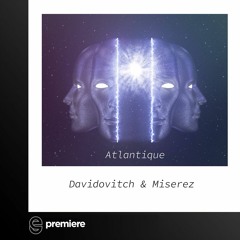 Premiere: Davidovitch & Miserez - Atlantique - cormalake