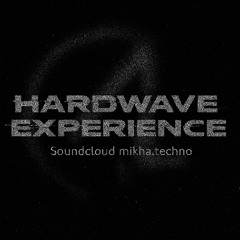 HARDWAVE EXPIRIENCE by Mikha💥 Remixes Of Popular Songs 💥 Only Techno Bangers