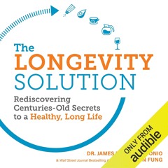 get [❤ PDF ⚡]  The Longevity Solution: Rediscovering Centuries-Old Sec