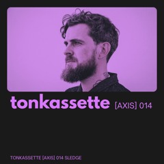 TONKASSETTE [Axis] 014 Sledge