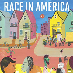[GET] EPUB 🖌️ Race in America (Second Edition) by  Matthew Desmond &  Mustafa Emirba