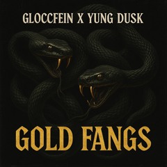 GOLD FANGS