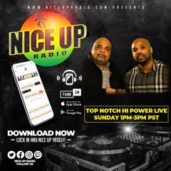 Top Notch Hi Power - Nice Up Radio 6 - 19 - 22