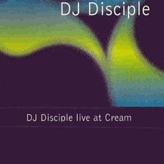 DJ Disciple - Cream, Liverpool 1995
