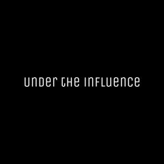 Under The Influence