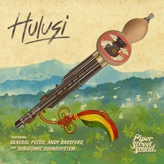 Hulusi (feat. General Pecos, Subatomic Sound System, Andy Bassford)