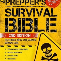 READ⚡️ FREE (✔️PDF✔️) The Prepper?s Survival Bible: The Ultimate Worst-Case Scen