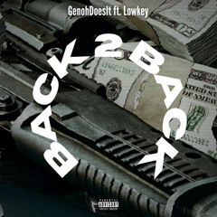 Back 2 Back Ft. Lowkey (Prod. By Robbie)