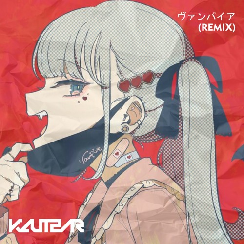 ヴァンパイア / Vampire (KAUTSAR Remix)