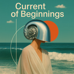 current of beginings