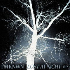 I'M KNWN, SPACEWALK & pixuhl - All Night