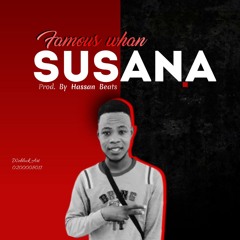 Famous_Whan_SUSANNA_(pro_by_hassan_beat)