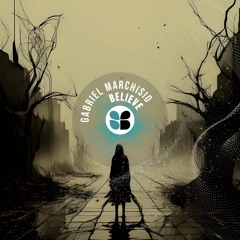 Gabriel Marchisio - Believe (Original Mix).
