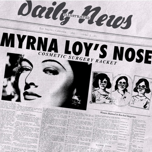 Myrna Loy's Nose: Part Two