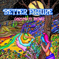 Better Future (ft. BENAR)