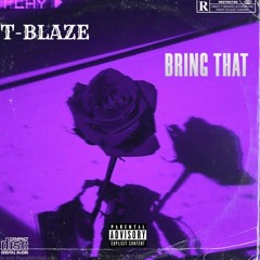 Bring That