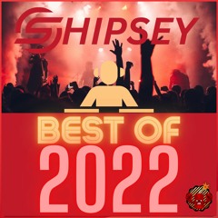 Shipsey - Best of 2022 [Hard Trance]