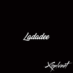 XOPLVNET - Ladade (Gypsy Woman Remix)