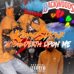 Kayy Stackz • Wish Death Upon Me