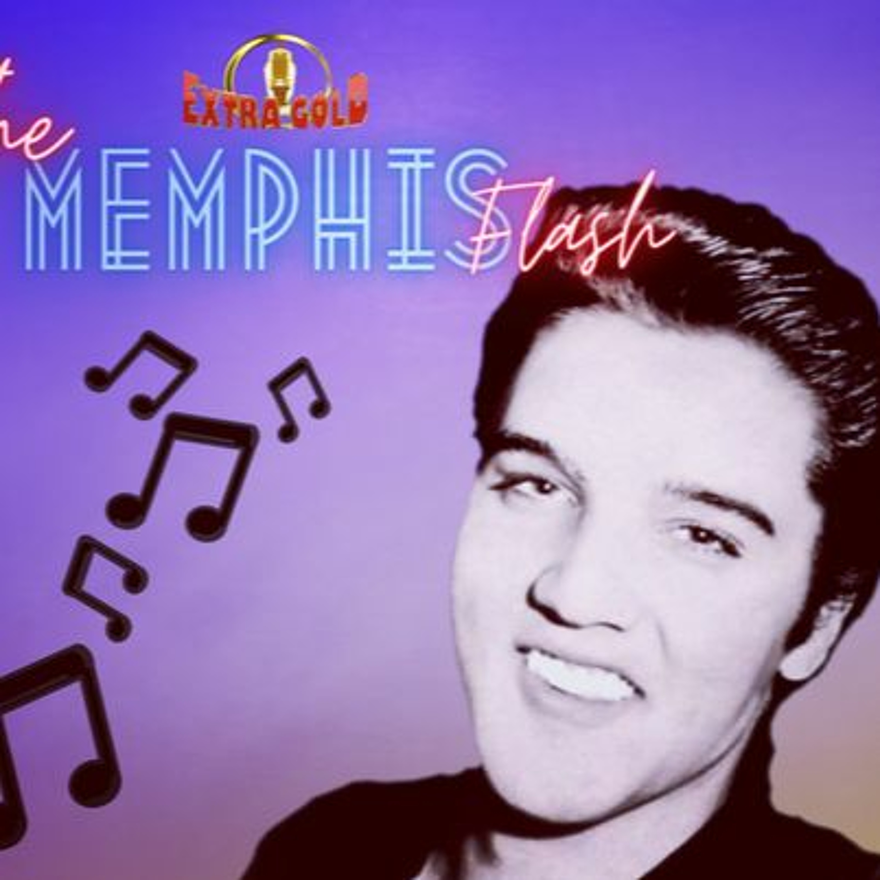 Elvis The Memphis Flash Extra Gold Episode 21 episode artwork