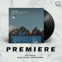 PREMIERE: Ivan Aliaga - Blue Shade (EMPHI Remix) [MANGO ALLEY]