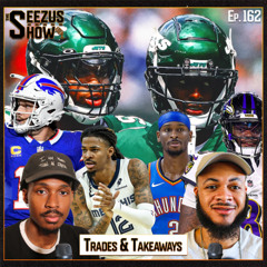 The Seezus Show S5 Ep. 162 I NFL Week 10 Preview & Ja Morant TRADE!?