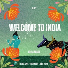 Welcome to INDIA Dj set - Rishikesh // India