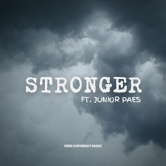 Stronger (Ft. Junior Paes)