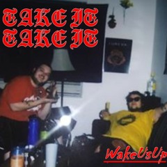 TAKE IT! Ft. BigBelly
