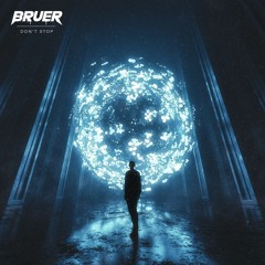 BRUER - Don't Stop